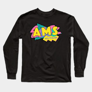 Retro 90s Amsterdam AMS / Rad Memphis Style / 90s Vibes Long Sleeve T-Shirt